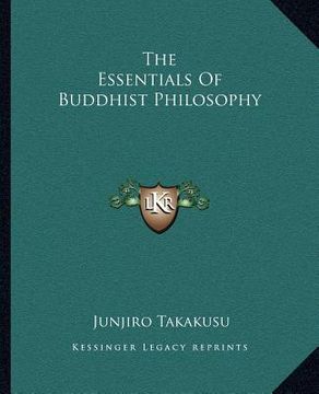 portada the essentials of buddhist philosophy (en Inglés)