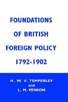 portada foundations of british foreign policy from pitt (1792) to salisbury (1902) (in English)