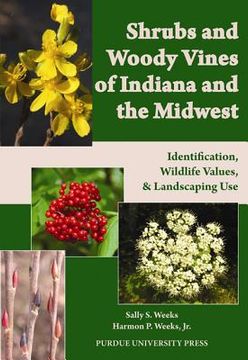 portada shrubs and woody vines of indiana and the midwest: identification, wildlife values, and landscaping use (in English)