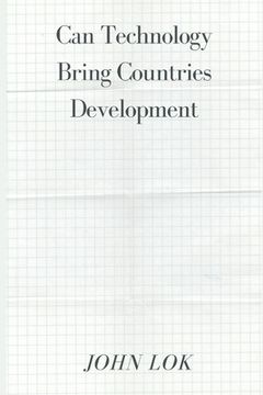 portada Can Technology Bring Countries Development (en Inglés)