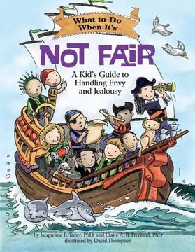 portada What to Do When It's Not Fair: A Kid's Guide to Handling Envy and Jealousy (What-to-Do Guides for Kids) (en Inglés)