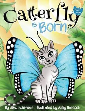 portada Catterfly is Born (en Inglés)