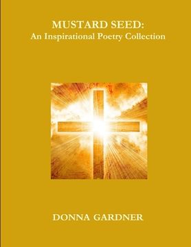 portada Mustard Seed: A Collection of Inspirational Poetry (in English)