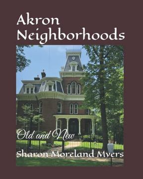 portada Akron Neighborhoods: Old and New