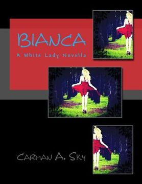 portada Bianca: A White Lady Novella (in English)