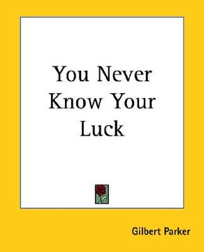 portada you never know your luck (en Inglés)