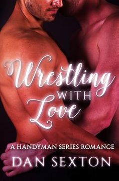 portada Wrestling with Love: A Gay Romance (en Inglés)