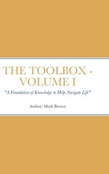 portada The Toolbox: A Foundation of Knowledge to Help Navigate Life (en Inglés)