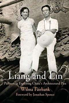 portada Liang and Lin: Partners in Exploring China's Architectural Past (en Inglés)