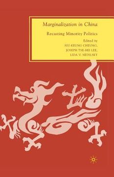 portada Marginalization in China: Recasting Minority Politics (en Inglés)