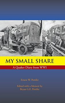 portada My Small Share: A Quaker Diary from Wwi