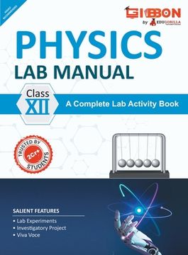 portada Physics Lab Manual Class XII According to the latest CBSE syllabus and other State Boards following the CBSE curriculum (en Inglés)