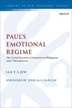 portada Paul's Emotional Regime: The Social Function of Emotion in Philippians and 1 Thessalonians (in English)