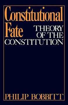 portada Constitutional Fate: Theory of the Constitution (en Inglés)