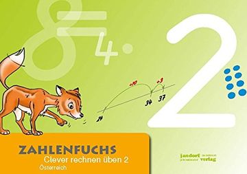 portada Zahlenfuchs 2 (Ausgabe Österreich): Clever Rechnen Üben (Bnr 160. 596) (en Alemán)