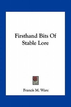 portada firsthand bits of stable lore (en Inglés)