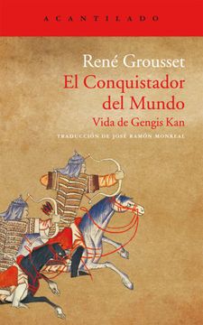 portada El Conquistador del Mundo: Vida de Gengis kan (in Spanish)