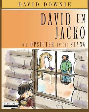 portada David en Jacko: Die Opsigter en Die Slang (Afrikaans Edition)