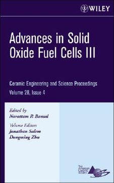 portada advances in solid oxide fuel cells iii: ceramic engineering and science proceedings, volume 28, issue 4