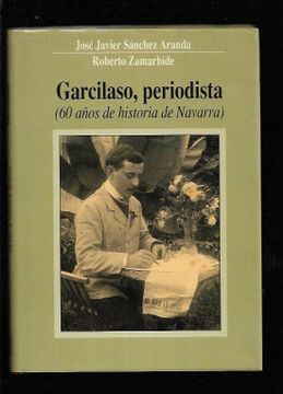portada Garcilaso, Periodista (60 Años de Historias de Navarra)