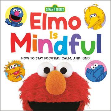 portada Elmo is Mindful (Sesame Street): How to Stay Focused, Calm, and Kind (in English)