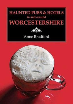 portada Haunted Pubs & Hotels in and Around Worcestershire (en Inglés)