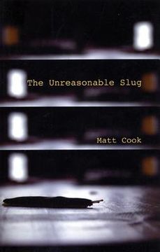 portada The Unreasonable Slug (en Inglés)