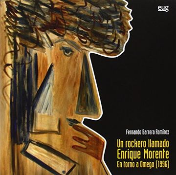 Un rockero llamado Enrique Morente. En torno a Omega (1996) (En colaboración con el Centro de Cultura Contemporánea y la Consejería de Educación, Cultura y Deporte de la Junta de Andalucía) (in Spanish)