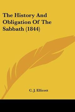 portada the history and obligation of the sabbath (1844) (en Inglés)