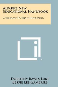 portada alpark's new educational handbook: a window to the child's mind (in English)