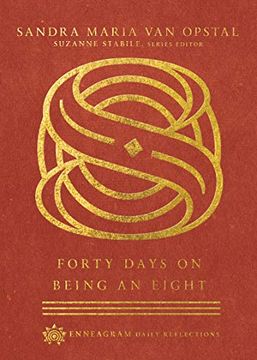 portada Forty Days on Being an Eight (Enneagram Daily Reflections) (en Inglés)