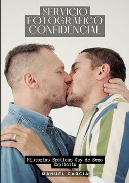 portada Servicio fotográfico confidencial: Historias Eróticas Gay de Sexo Explicito