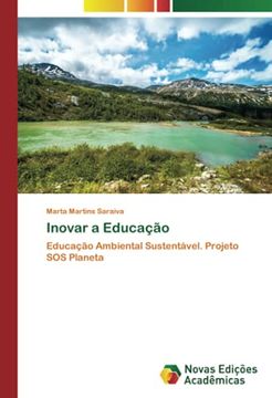 portada Inovar a Educação: Educação Ambiental Sustentável. Projeto sos Planeta (en Portugués)