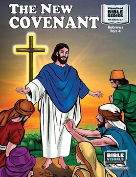 portada The New Covenant: New Testament Volume 37: Hebrews, Part 4 (en Inglés)