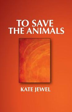portada To Save the Animals (en Inglés)