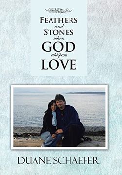 portada Feathers and Stones When god Whispers Love 