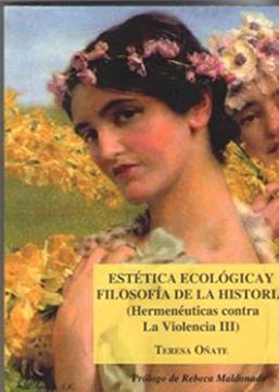 portada Estética Ecológica y Filosofía de la Historia (Hermenéuticas Contra la Violencia Iii)