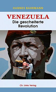 portada Venezuela: Die Gescheiterte Revolution (en Alemán)