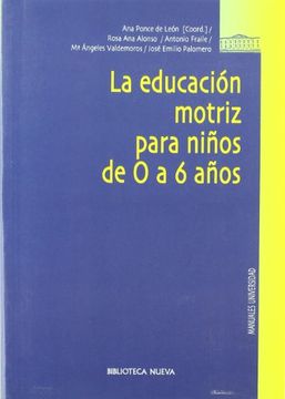 portada La Educación Motriz Para Niños de 0 a 6 Años (Manuales Universidad)