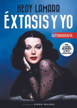 portada Hedy Lamarr. Éxtasis y yo (in Spanish)