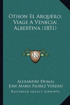 portada Othon el Arquero; Viage a Venecia; Albertina (1851) (in Spanish)