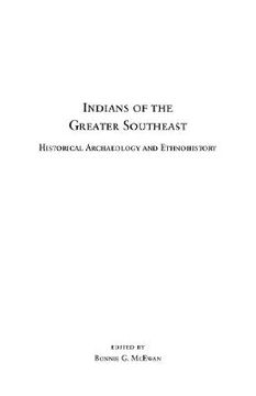 portada indians of the greater southeast: historical archaeology and ethnohistory (en Inglés)