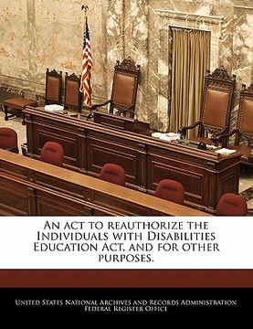 portada an act to reauthorize the individuals with disabilities education act, and for other purposes.