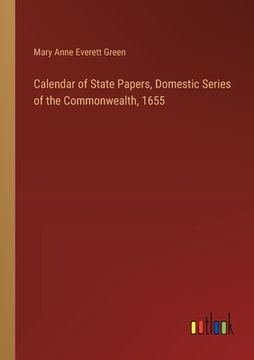 portada Calendar of State Papers, Domestic Series of the Commonwealth, 1655