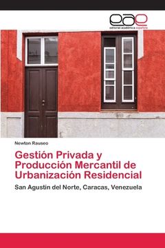 portada Gestión Privada y Producción Mercantil de Urbanización Residencial