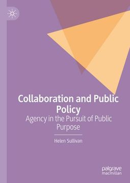 portada Collaboration and Public Policy: Agency in the Pursuit of Public Purpose