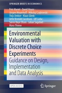 portada Environmental Valuation with Discrete Choice Experiments: Guidance on Design, Implementation and Data Analysis (en Inglés)