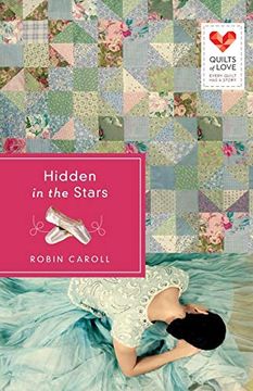 portada Hidden in the Stars: Quilts of Love Series (en Inglés)