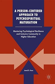 portada A Person-Centered Approach to Psychospiritual Maturation: Mentoring Psychological Resilience and Inclusive Community in Higher Education