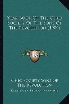 portada year book of the ohio society of the sons of the revolution year book of the ohio society of the sons of the revolution (1909) (1909) (in English)